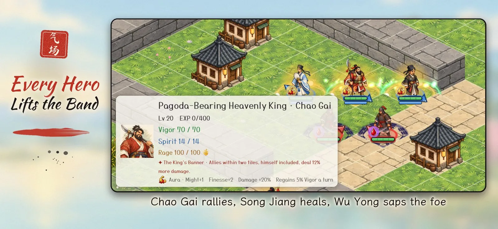 Chao Gai, Song Jiang and Wu Yong side by side, their aura rings turning under the units they touch, under the headline Every Hero Lifts the Band